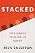 STACKED: Five Habits to Wak...