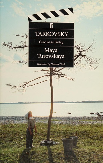 Tarkovsky: Cinema As Poetry