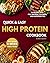 Quick and Easy High Protein...