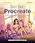 Get Set Procreate: A practical guide to illustrating on an iPad filled with tips, tricks, and best practices