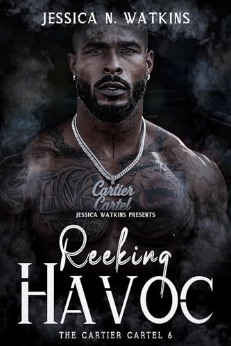 Reeking Havoc: The Cartier Cartel 6 (Kindle Edition)