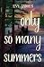 Only So Many Summers (Agate Harbors)
