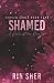 Shamed: A Redemption Romance - Alternate Cover Edition (Broken Souls Alternate Cover Editions)