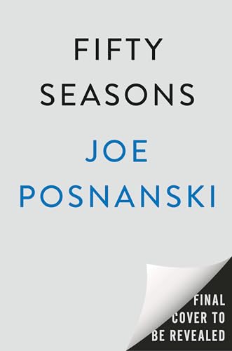 Fifty Seasons: Stories of the Baseball Years That Echo (Hardcover)