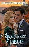 Shattered Visions...
