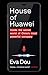 House of Huawei