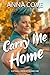 Carry Me Home (Catskill Cre...