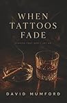 When Tattoos Fade...