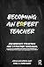 Becoming an Expert Teacher:...