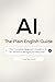 AI, The Plain English Guide...