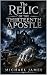 THE RELIC OF THE THIRTEENTH APOSTLE by Michael James THE RELIC OF THE THIRTEENTH APOSTLE by Michael James