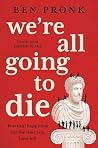 We're All Going t...