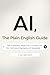 AI, The Plain English Guide...