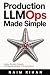 Production LLMOps Made Simp...