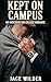 Kept on Campus: An Obsessiv...