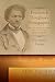 Frederick Douglass’s Newspapers by Benjamin Fagan