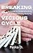 Breaking the Vicious Cycle by Paska D.