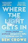 Where the Light G...