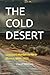 THE COLD DESERT: Unsolved M...