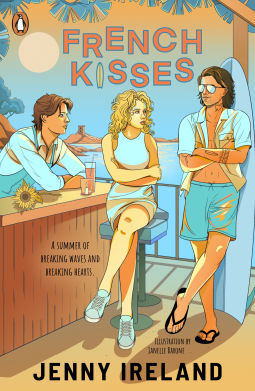 French Kisses: The brand new YA romance from the award-winning author