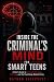 Inside the Criminal's Mind ...