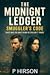 The Midnight Ledger: Smuggl...
