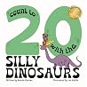 Count to 20 With the Silly Dinosaurs