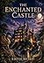 The Enchanted Castle: Class...