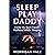 Sleep Play Daddy Dark Roman...