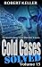 Cold Cases Solved Volume 15: 18 Fascinating True Crime Cold Cases, Finally Solved (Cold Cases: Solved)