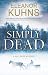 SIMPLY DEAD an unputdownable historical novel (Will Rees Mysteries Book 7)