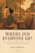 Where Did Everyone Go?: The...