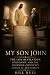 My Son John: The 1886 Revel...