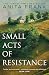 Small Acts of Resistance: A captivating First World War historical fiction novel of love, loss and sacrifice by the Sunday Times bestselling author, perfect for fans of Sebastian Faulks in 2026!