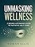 Unmasking Wellness: A Neuro...