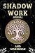 Shadow Work Journal and Workbook by Lee May