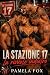 La stazione 17 la rivuole i...