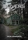 Slivers