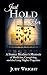 Just Hold Her by Judy Wright Just Hold Her by Judy Wright