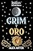Grim y Oro: duelo de coronas (Lightlark) (Spanish Edition)
