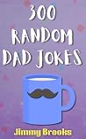 300 Random Dad Jo...