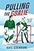 Pulling the Goalie by Kate Cochrane