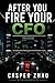 After You Fire Your CFO: Bu...