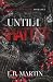 Until I Shatter: Deluxe Edition