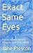 Exact Same Eyes: Poems writ...