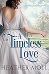 A Timeless Love: ...