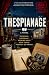 Thespianage (The Alfie Hall...