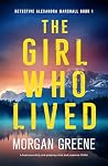 The Girl Who Lived: A heart-pounding and gripping crime and suspense thriller