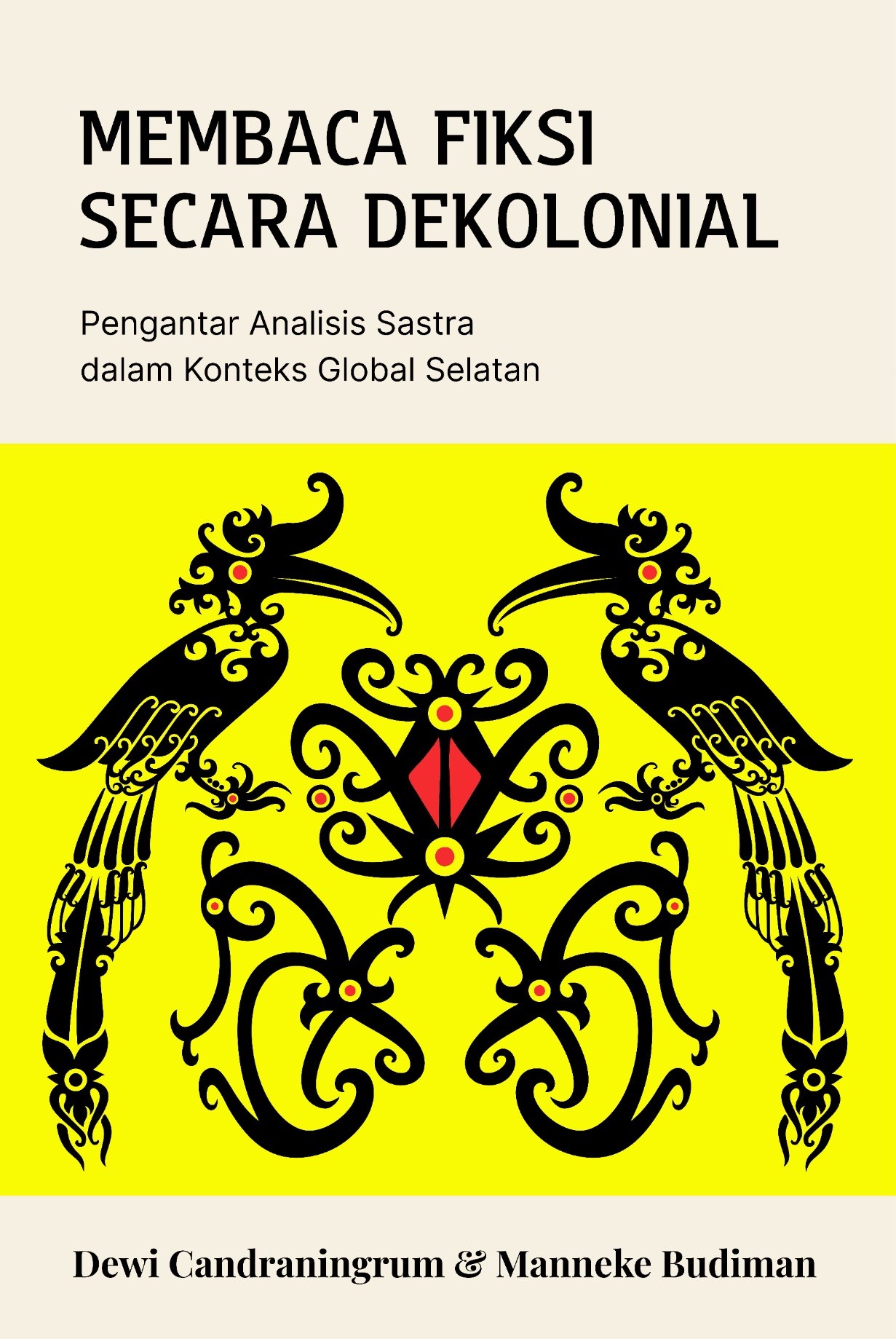 Membaca Fiksi Secara Dekolonial: Pengantar Analisis Sastra dalam Konteks Global Selatan
