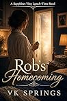 Rob's Homecoming